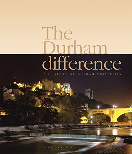 9781903942789: The Durham Difference - The Story of Durham University
