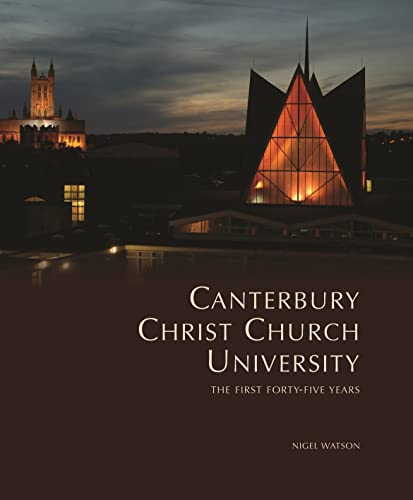 9781903942826: Canterbury Christ Church University: The First Forty-Five Years