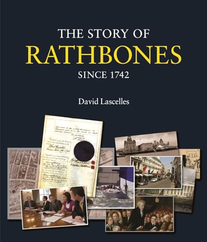 9781903942932: The Story of Rathbones Since 1742