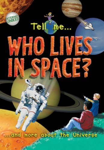 Stock image for Who Lives in Space? (Tell Me.) for sale by Discover Books