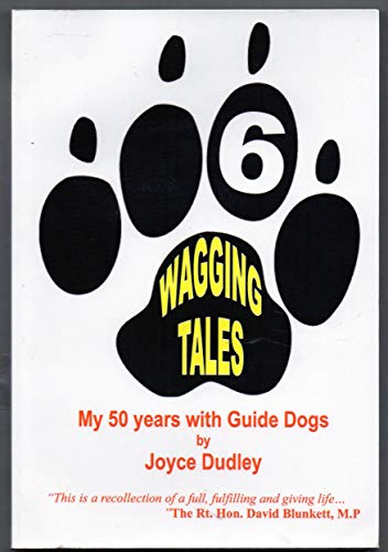 Imagen de archivo de Six Wagging Tails - My 50 Years with Guide Dogs a la venta por WorldofBooks