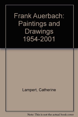 9781903973011: Frank Auerbach: Paintings and Drawings 1954-2001