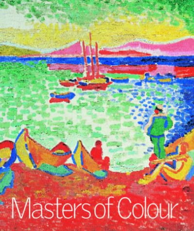 9781903973141: Masters of Colour: Derain to Kandinsky: Derain to Kandinsky : masterpieces from The Merzbacher Collection
