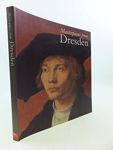 Stock image for Masterpieces from Dresden: Mantegna and Durer to Rubens and Canaletto for sale by WorldofBooks