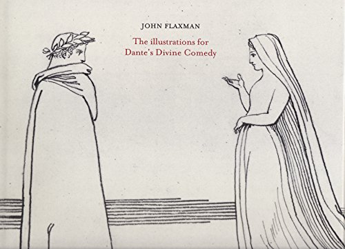 9781903973592: John Flaxman: The Illustrations for Dante's Divine Comedy: Illustrated by John Flaxman + limited edition: 1000 copies +