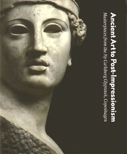 Beispielbild fr Ancient Art To Post-impressionism: Masterpieces From The Ny Carlsberg Glyptotek, Copenhagen zum Verkauf von WorldofBooks