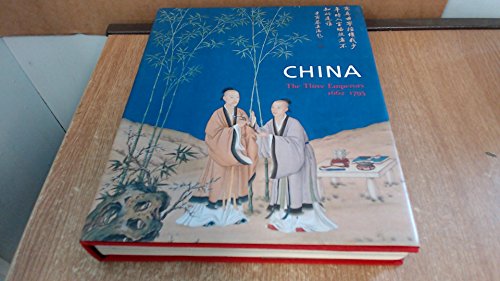 Beispielbild fr China: The Three Emperors, 1662-1795 zum Verkauf von WorldofBooks