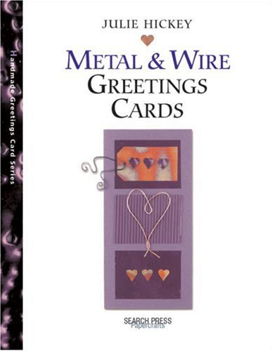 Stock image for Handmade Metal & Wire Greetings Cards for sale by ThriftBooks-Atlanta