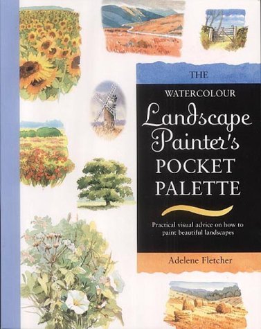 Beispielbild fr Watercolour Landscape Painter's Pocket Palette: Practical visual advice on how to create landscapes using watercolours zum Verkauf von WorldofBooks