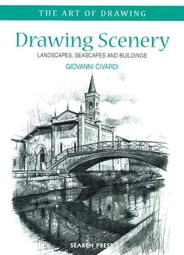 9781903975107: Drawing Scenery: Landscapes, Seascapes and Buildings (The Art of Drawing)