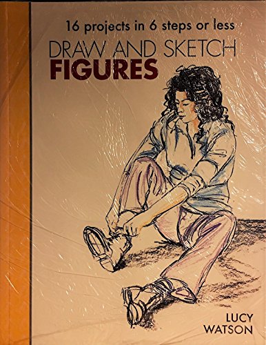 Beispielbild fr Draw and Sketch Figures: Sketch with confidence in six easy steps zum Verkauf von WorldofBooks