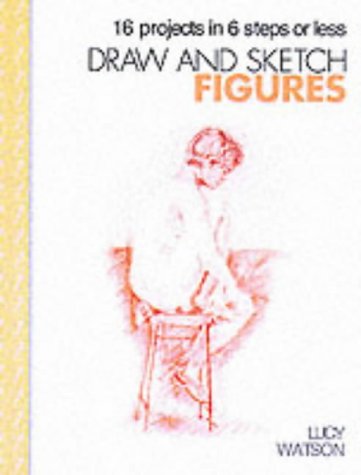 9781903975183: Draw and Sketch Figures: Sketch with Confidence in Six Easy Steps