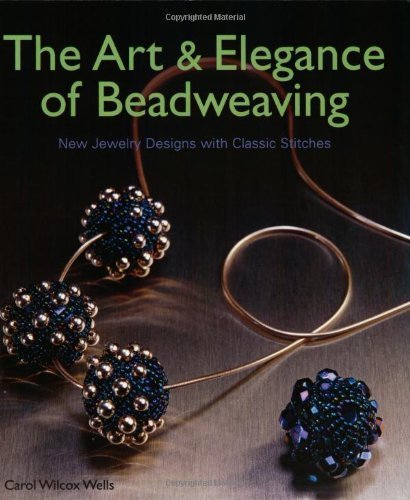 Imagen de archivo de Art and Elegance of Beadweaving: New Jewellery Designs with Classic Stitches a la venta por WorldofBooks
