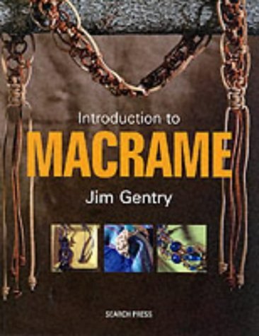 Stock image for An Introduction to Macrame: Great Projects to Knot for sale by WorldofBooks