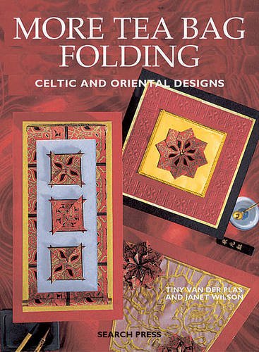 Stock image for More Tea Bag Folding Celtic and Oriental Designs for sale by WorldofBooks