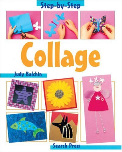 Beispielbild fr Collage (Step-by-Step Children's Crafts) zum Verkauf von WorldofBooks