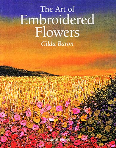 9781903975381: Art of Embroidered Flowers