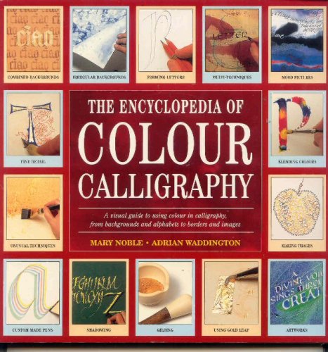 Stock image for Encyclopedia of Colour Calligraphy for sale by WorldofBooks