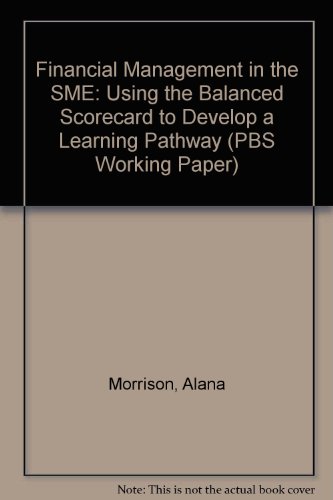 9781903978122: Financial Management in the SME: Using the Balanced Scorecard to Develop a Learning Pathway (PBS Working Paper S.)
