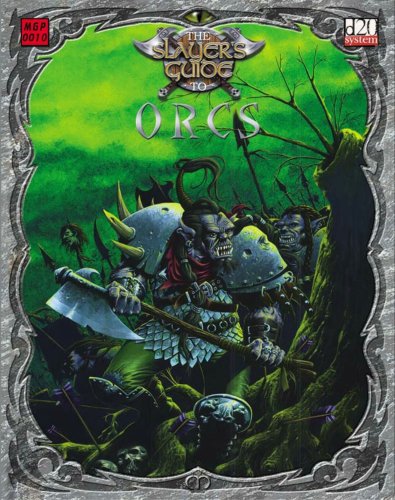 Imagen de archivo de The Slayer's Guide To Orcs a la venta por Half Price Books Inc.