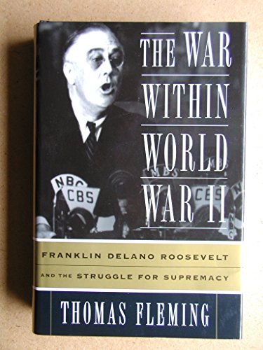 Beispielbild fr The War within World War II: Franklin Delano Roosevelt and the Struggle for Diplomacy zum Verkauf von PsychoBabel & Skoob Books