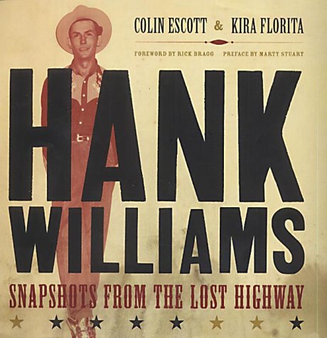 Beispielbild fr Hank Williams: Snapshots From The Lost Highway zum Verkauf von Antiquariat Armebooks