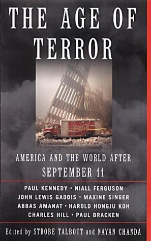 Beispielbild fr The Age of Terror: America and the World After September 11 zum Verkauf von Reuseabook