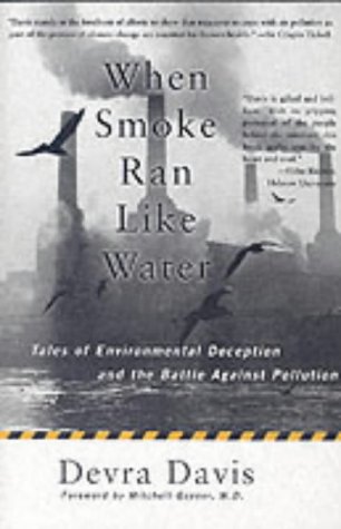 9781903985502: When Smoke Ran Like Water: Sex, Death and Environmental Deception