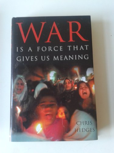 9781903985595: War Is A Force That Gives Us Meaning