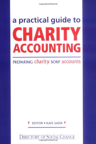 Stock image for A Practical Guide to Charity Accounting for sale by WorldofBooks