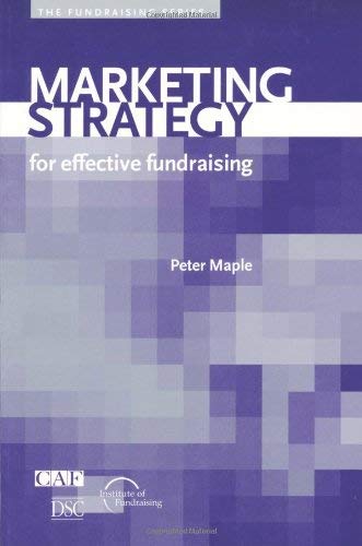 Stock image for Marketing Strategy: For Effective Fundraising (Fundraising Series) for sale by WorldofBooks
