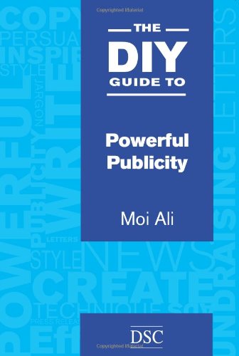 Beispielbild fr Diy Guide to Powerful Publicity zum Verkauf von Better World Books