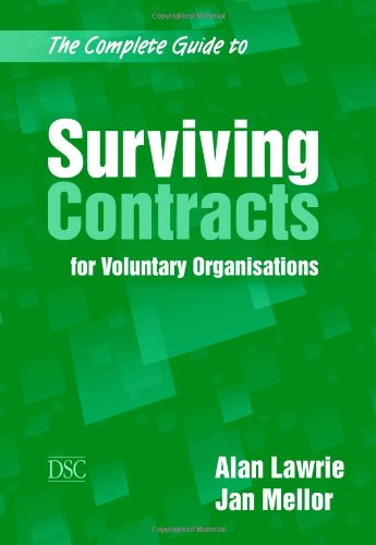 Beispielbild fr The Complete Guide to Surviving Contracts: For Voluntary Organisations zum Verkauf von MusicMagpie