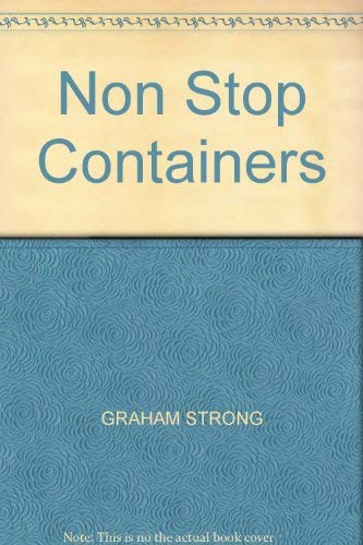 Stock image for Non Stop Containers for sale by WorldofBooks