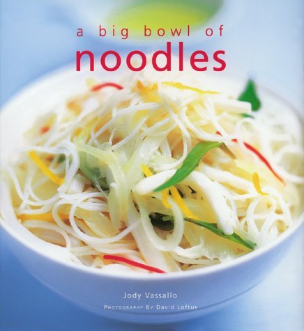 Imagen de archivo de A Big Bowl of Noodles a la venta por WorldofBooks