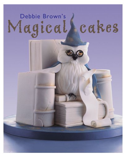 Beispielbild fr Debbie Brown's Magical Cakes zum Verkauf von Better World Books