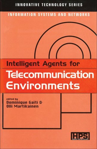Stock image for INTELLIGENT AGENTS FOR TELECOMMUNICATIOS ENVIRONME (HPS Innovative Technology) for sale by Marches Books