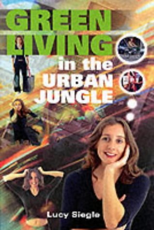Stock image for Green Living in the Urban Jungle for sale by WorldofBooks
