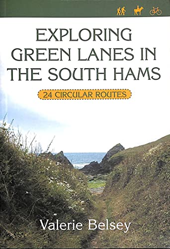 Beispielbild fr Exploring Green Lanes in the South Hams: 25 Circular Walks zum Verkauf von AwesomeBooks