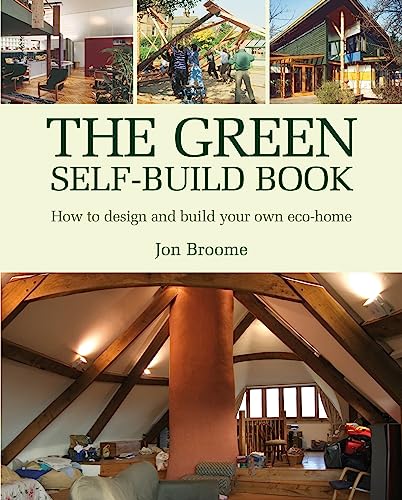 Imagen de archivo de The Green Self-build Book: How to Design and Build Your Own Eco-home: 2 a la venta por WorldofBooks
