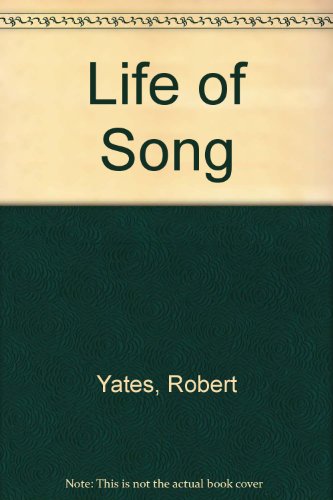 Life of Song (9781904006053) by Yates, Robert