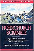 Imagen de archivo de Hornchurch Scramble: The Definitive Account of the Raf Fighter Airfield, Its Pilots, Groundcrew and Staff from 1915 to the End of the Battle of Britain: Vol 1 a la venta por WorldofBooks