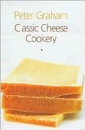 Stock image for Classic Cheese Cookery for sale by WorldofBooks