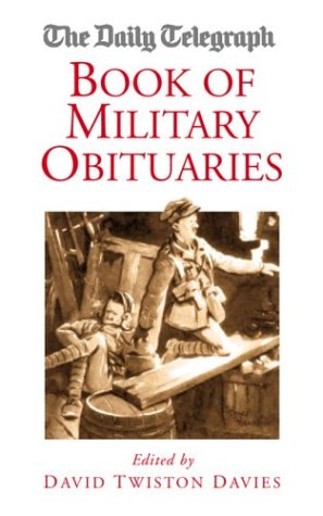 9781904010340: The "Daily Telegraph" Book of Military Obituaries