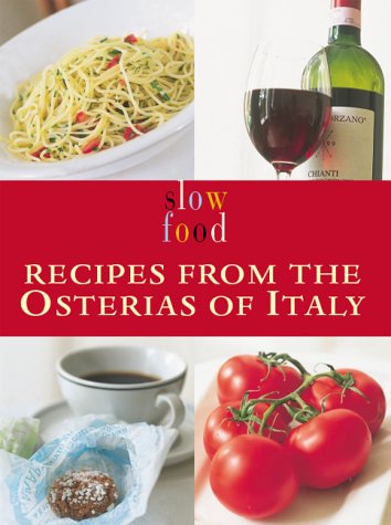 9781904010555: Slow Food : Recipes from the Italian Osterias