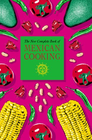 Beispielbild fr The New Complete Book of Mexican Cooking zum Verkauf von WorldofBooks