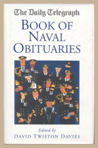 Stock image for The Daily Telegraph Book of Naval Obituaries for sale by Balfour Books