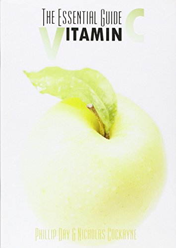 Beispielbild fr The Essential Guide to Vitamin C zum Verkauf von WorldofBooks