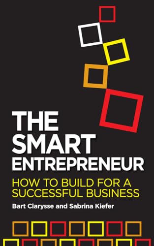 Beispielbild fr The Smart Entrepreneur: How to Build for a Successful Business zum Verkauf von MusicMagpie
