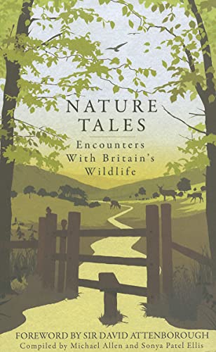 Stock image for Nature Tales: Encounters with Britains Wildlife for sale by Greener Books